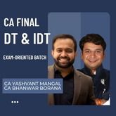 CA Final DT & IDT Combo | Exam-Oriented Batch by CA Bhanwar Borana & CA Yashvant Mangal | For Jan 26 & Onwards Exams